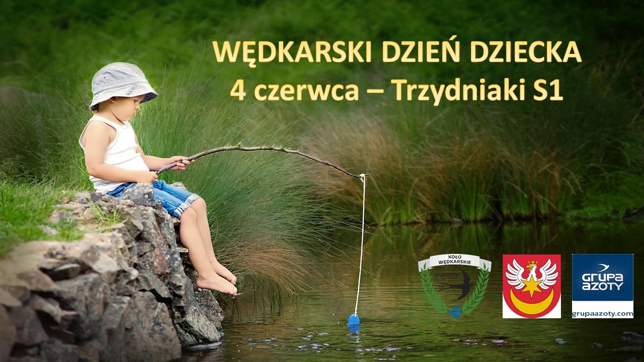 Wędkarski Dzień Dziecka Koła PZW Azoty Tarnów 4 czerwca 2022